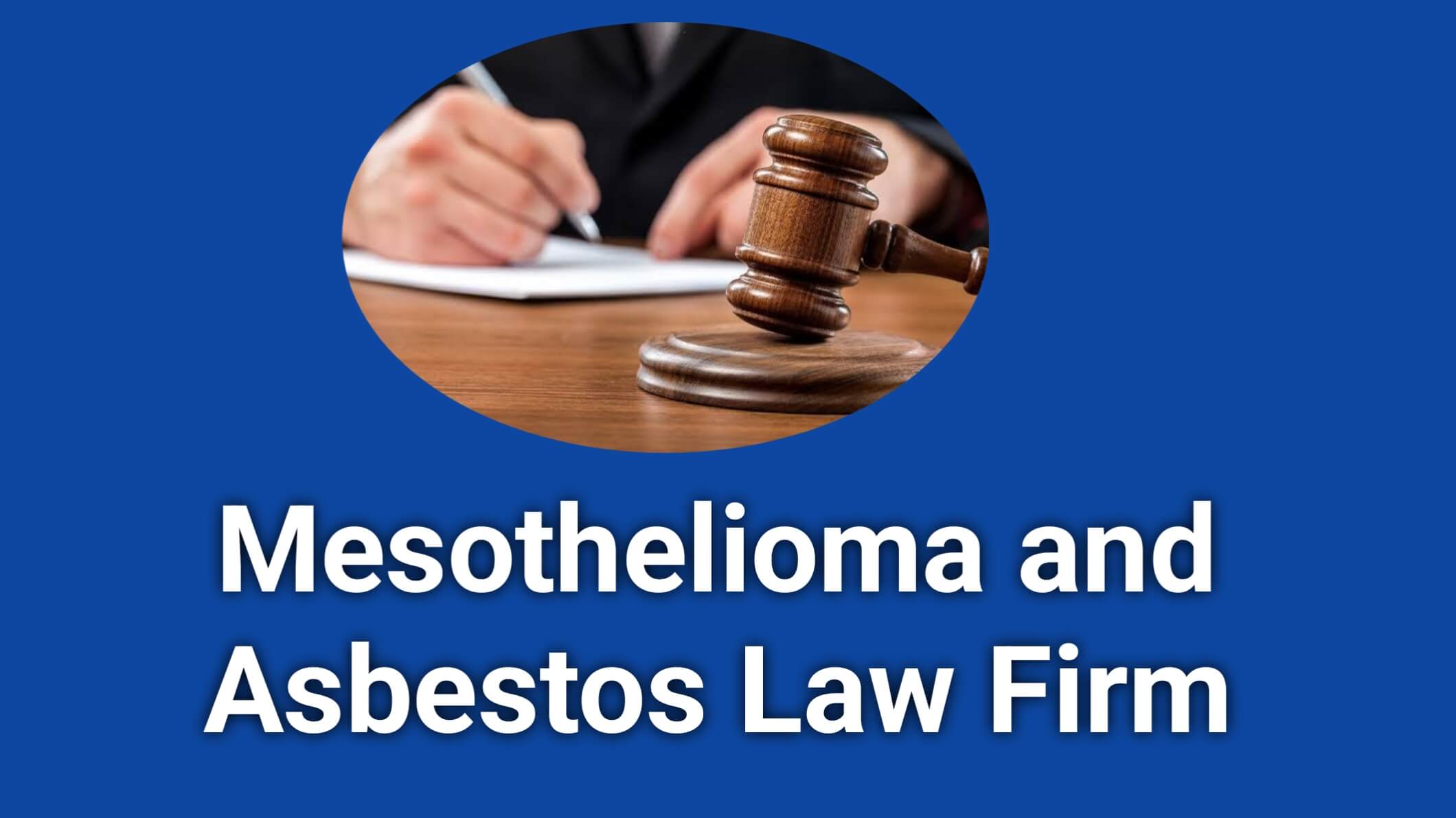 Mesothelioma Law Firms List of Top Rated Firms in the U.S